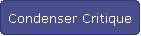 Condenser Critique